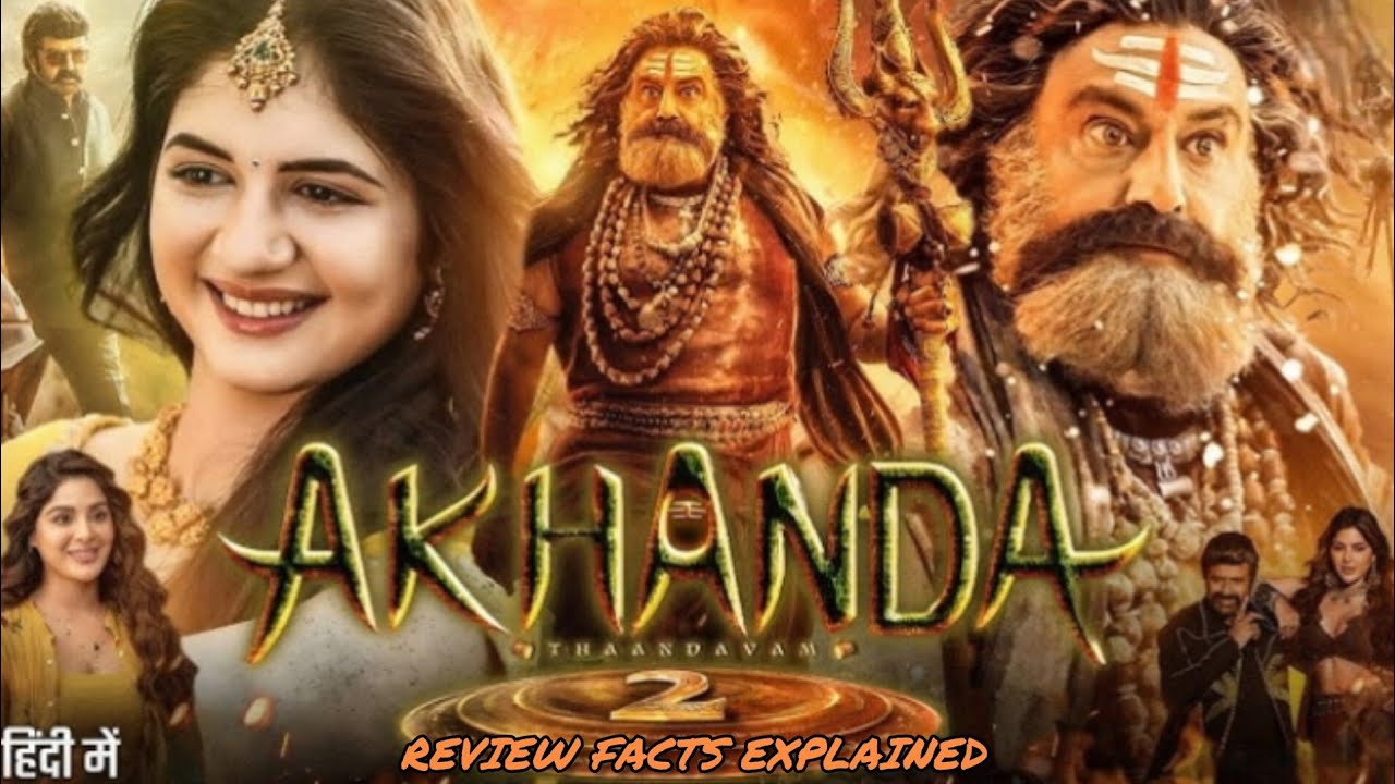 Akhanda 2 movie nandamuri balakrishna review facts & story explained | boyapati sreenu | details 