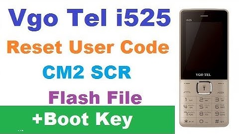 VGO TEL  i525 Reset User Cod CM2 SCR Flash file Boot Key