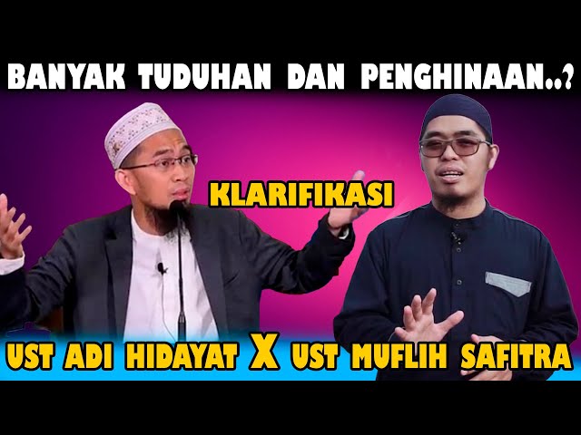 Full Bantahan Ust Muflih Safitra Untuk Klarifikasi Ustadz Adi Hidayat - Ada Penghinaan Dan Tuduhan?? class=