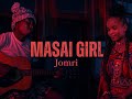 Masai Girl Jomri Official Audio 