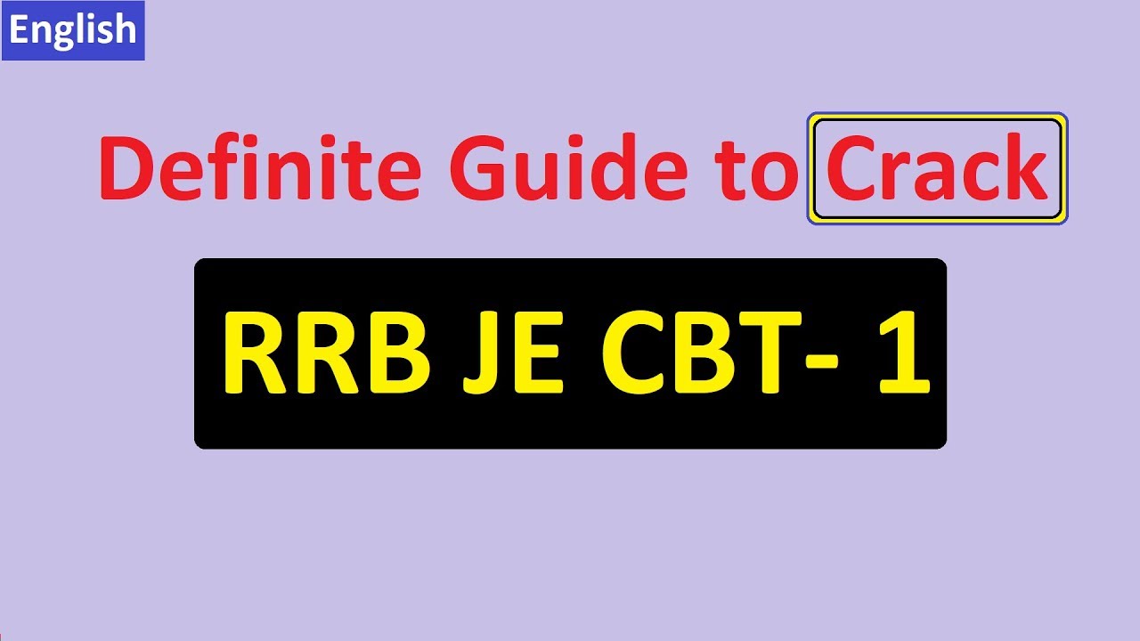 Preparation Strategy to Crack RRB JE 2019 CBT 1 in English - YouTube