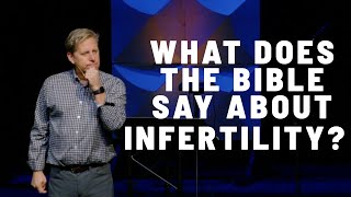 What Does the Bible Say About Infertility? | Clearbranch UMC