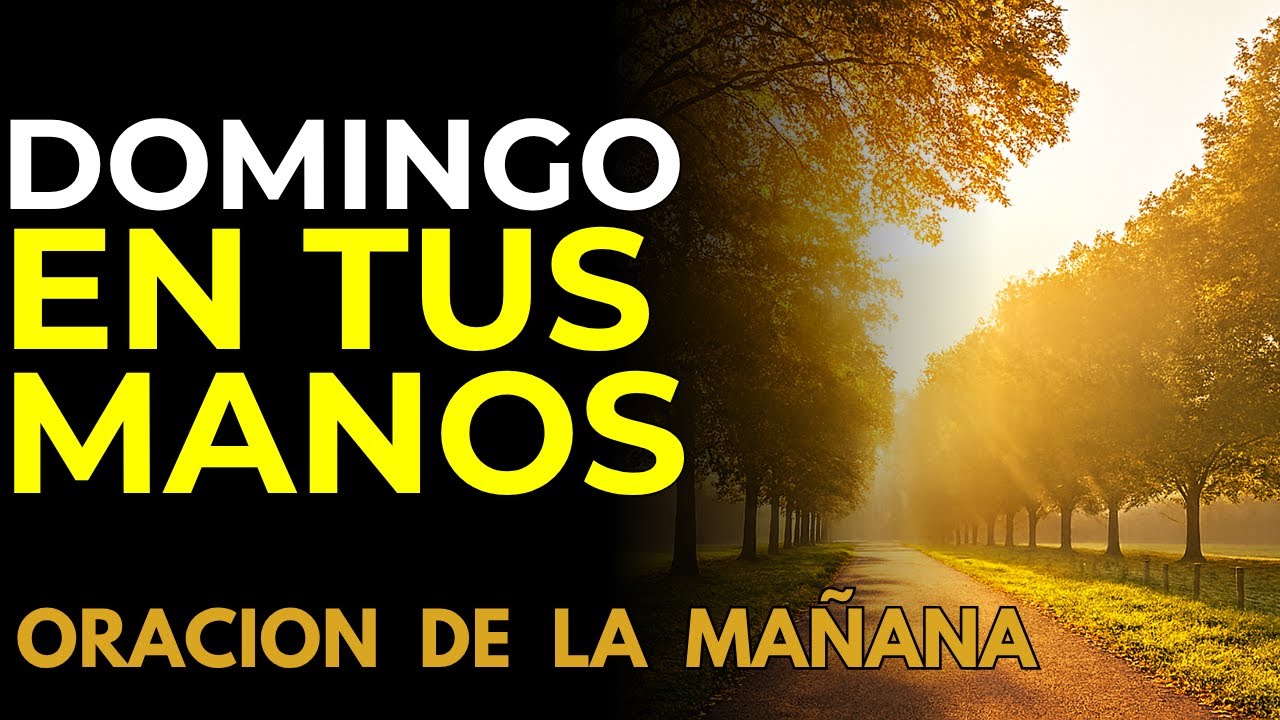 Oración de la Mañana para un Domingo de Paz y Esperanza 🌅🙏 | Empieza tu ...
