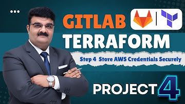 Ep 69 GitLab CI/CD Automation with Terraform | Step 4 Store AWS Credentials Securely | Full Course