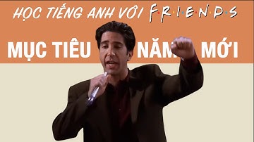 Friends 10: Học tiếng Anh chủ đề "Mục tiêu năm mới"