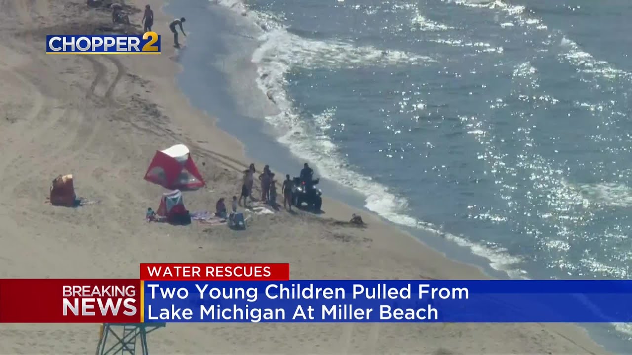 Two young children pulled from Lake Michigan at Miller Beach in Gary ...