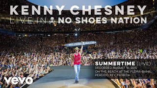 Kenny Chesney - Summertime (Live) (Audio) YouTube Videos