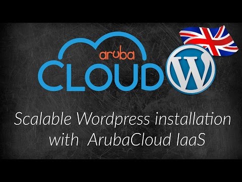 Scalable Wordpress installation  with ArubaCloud IaaS