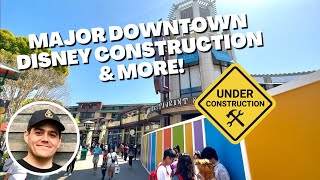 Major Construction Updates in Downtown Disney & More! - April 2023