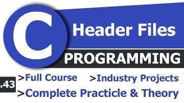 #43 Headers in C Programming | How to Create Header files | Complete C Tutorial