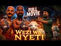 WEZI WA NYETI Fully Movie 