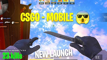 CSGO - MOBILE New BETA TEST GAMEPLAY 2023 ( Android/iOS )