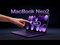 MacBook Neo 2 Huge Upgrade Revealed 🤯 | Shocking Specs at $599 Price!