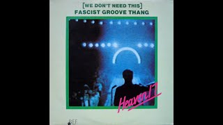 Heaven 17 (We Don’t Need This) Fascist Groove Thang (Extended Version)