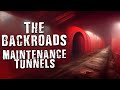 The backroads maintenance tunnels scary stories from the internet  creepypasta