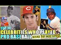 Top 10 famous celebrities who played pro baseball  1 is a huge hollywood actor