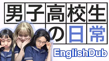 【Live-Action】Danshi Koukousei no Nichijou(Dailylives of high school boys)by Japanese girl EnglishDub
