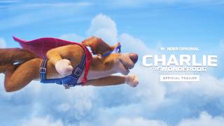 Charlie the Wonder Dog | Official Trailer | Now Streaming | Wonder Project