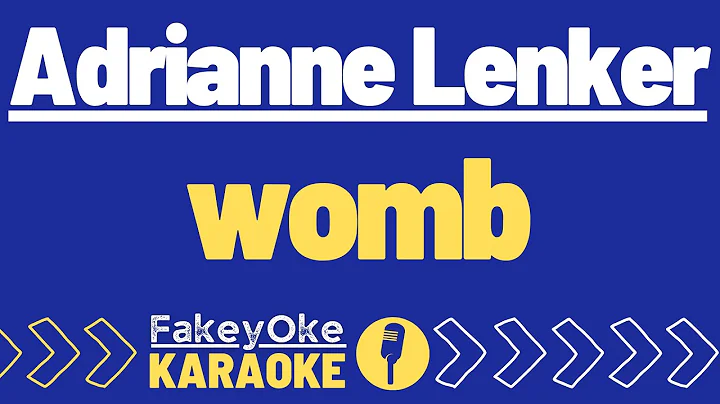 Adrianne Lenker - womb [Karaoke]