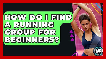 How Do I Find A Running Group For Beginners? - Running Beyond Limits