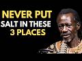 Ex Witch REVEALS Never Put Salt In These 3 Places – It Opens Demonic Doors In Your Home