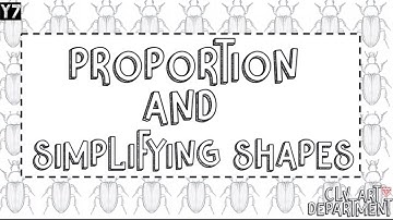 Proportion and simplifying shapes (Y7 insect project)
