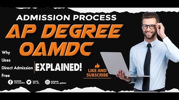 OAMDC: Degree Admissions Process in Andhra Pradesh Explained!