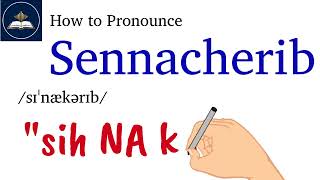 How to Pronounce Sennacherib | Bible Pronunciation Guide screenshot 3