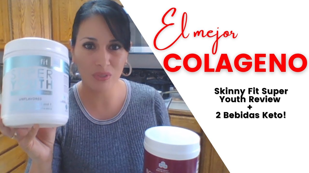 Cual es el Mejor Colageno Para las Articulaciones y la Piel | Skinny