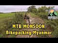 Bikepacking Myanmar Episode 3 - MTB Monsoonal Floods