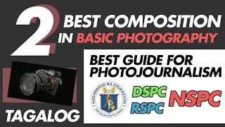 2 BEST COMPOSITION IN BASIC PHOTOGRAPHY | Deped PHOTOJOURNALISM GUIDE FOR RSPC, DSPC & NSPC