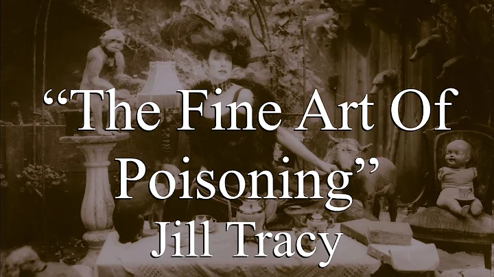 Jill Tracy - The Fine Art of Poisoning (Lyrics)