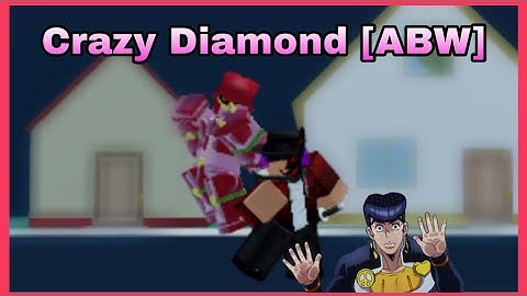 Crazy Diamond Showcase+1v1’s | A Bizarre World:Rewritten