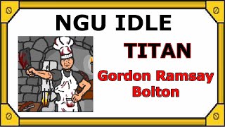 NGU Idle Gordon Ramsay Bolton | First Titan Boss Fight and Loot