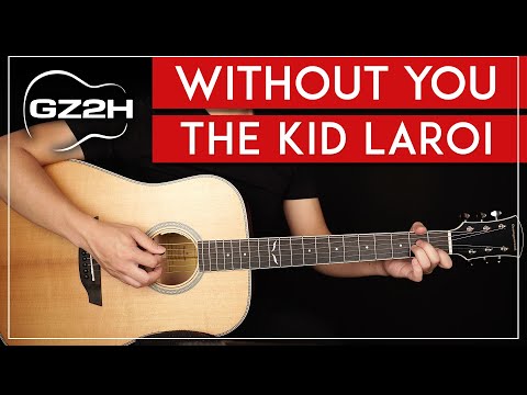 Without You Guitar Tutorial The Kid LAROI Lesson |Easy Chords + Cover|