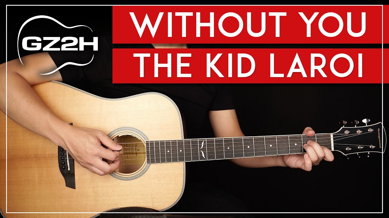 Without You Guitar Tutorial The Kid LAROI Lesson Easy Chords + Cover