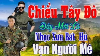 Chiều Tây Đô, Lá Thư Tiền Tuyến ...Liên Khúc Rumba Hải Ngoại Vượt Thời Gian, Đắm Say Bao Thế Hệ