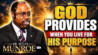 SEEK GOD'S KINGDOM FIRST AND EVERYTHING WILL FOLLOW | Dr. Myles Munroe
