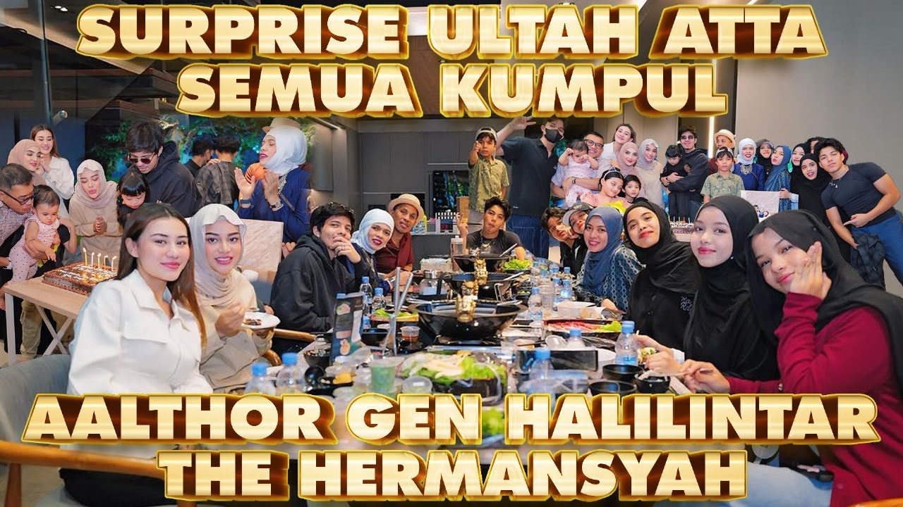 Surprise Atta. Ameena, Genhalilintar, The Hermansyah Semuanya kumpul