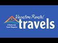 Vacation rental travels magazine  free subscription