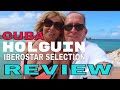 IBEROSTAR Selection HOLGUIN Cuba REVIEW