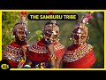 The Samburu Tribe Where The Oldest Is King The Samburu Tribe Where The Oldest Is King