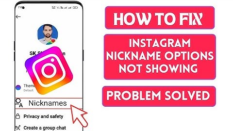 How To Fix instagram chat Nickname Option Not Showing Problem (2025) | Nickname Not Showing