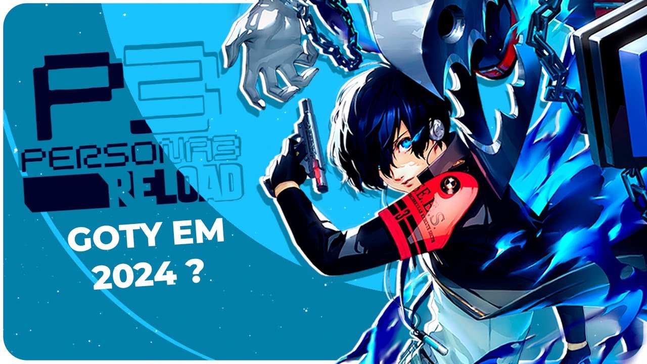 É GOTY em 2024!!! Persona 3 Reload Notícias e Opiniões YouTube