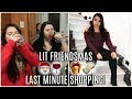 LIT FRIENDSMAS + LAST MINUTE CHRISTMAS SHOPPING | VLOGMAS DAY 22 & 23!