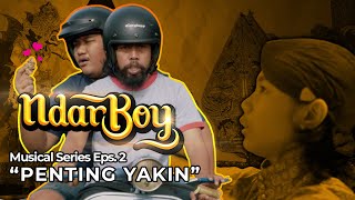 Ndarboy Genk - Penting Yakin (Official Video Musical Series) Eps 2 #AlbumCidroAsmoro