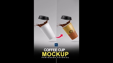 Step by Step Coffee Cup Mockup in Photoshop | Photoshop Shorts