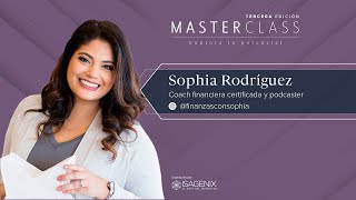 Sophia Rodríguez &quot;El éxito está detrás de tus finanzas personales&quot;