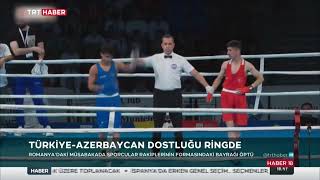 TÜRKİYE - AZERBAYCAN DOSTLUĞU RİNGDE Resimi