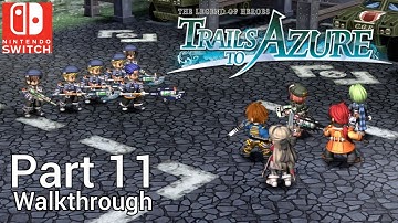 [Walkthrough Part 11] The Legend of Heroes: Trails to Azure (Nintendo Switch) No Commentary